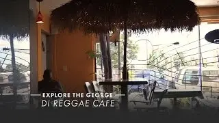 Di Reggae Caf&eacute; / Explore The George