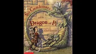 Sir Cumference and the Dragon of Pi Book