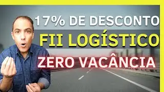 T&Aacute; BARATO! Quarto maior FII Log&iacute;stico est&aacute; ABAIXO DO PRE&Ccedil;O 😃