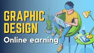 Graphic Design Online Earning | Freelancing | Urdu/Hindi