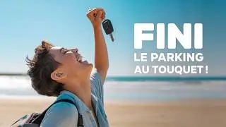 LE TOUQUET SANS VOITURE : L'ASTUCE du Train (&Eacute;vitez le Parking Horrible !)