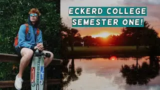 Eckerd College 2019! || Semester One!
