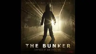 The Bunker - Enter The Bunker (Official Game Soundtrack)