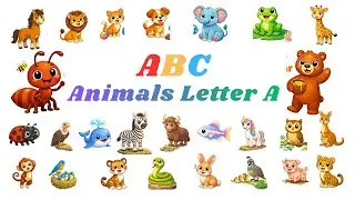 ABC Zoo Animals Part 1- A is for Ant | Nursery Rhyme for Kids | Kid TV 365