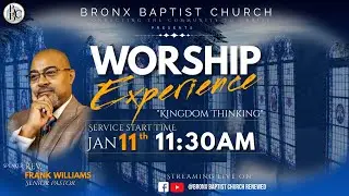 Bronx Baptist Church Worship Experience | Jan 11th, 2026 | Rev. Frank I. Williams
