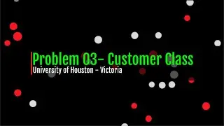 Problem 03   Chapter 11   Customer Class