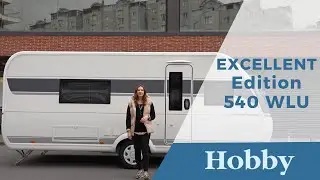 Hobby Excellent Edt 540WLU 2024 Model Karavan Tanıtımı | Agus Karavan
