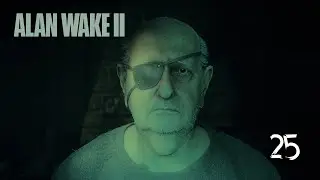 ALAN WAKE 2 - Tor | Playthrough | PART 25