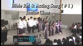 Bible Rel & Acting Song ( # 1 )  Junior Class  - Sep 14, 2025  - Vancouver  VCBC