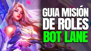 [2026] COMO FUNCIONA la MISI&Oacute;N de ROL de BOT LANE (ADC) en League of Legends