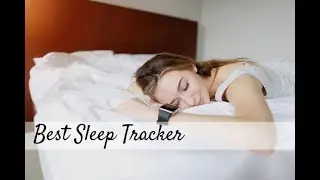 Top 5 SLEEP TRACKERS 2020