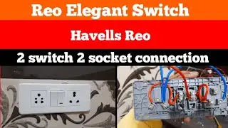 Reo Elegant Switch | Havells Reo | 2 Switch 2 socket Connection