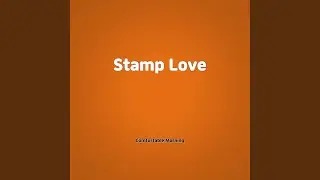 Stamp Love