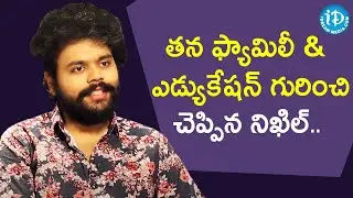 Youtuber, Digital Content Creator & Host Nikhil about his Family & Educational background