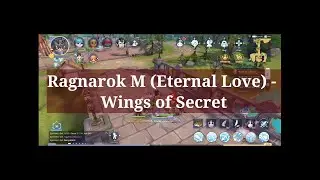 Ragnarok M (Eternal Love)-Wings of Secret