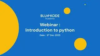 Webinar - Introduction to Python By Trainer Dhanya
