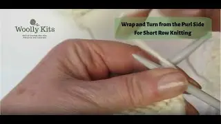 Master Wrap & Turn! Easy Short Rows from the Purl Side