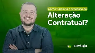 Como funciona o processo de ALTERAÇÃO CONTRATUAL?