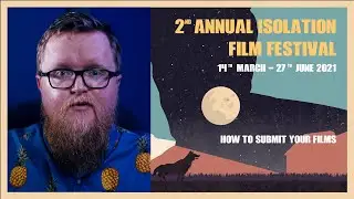 How to Submit your Films | 2021 Isolation Film Festival