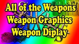 Ultimate Beginners Guide ► Savage Lands  ► All of the Weapons ► Weapon Graphics ► Weapon Display