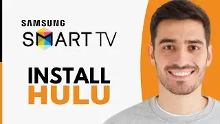 How to Install Hulu on Samsung Smart TV - Step by Step