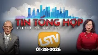 Tin Tổng Hợp LSTV (01-28-2026)