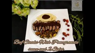 BEEF STEAK WITH POMEGRANTE SAUCE AND TWO SIDES || BEEF STEAK || POMEGRANATE SAUCE || POTATO HARA