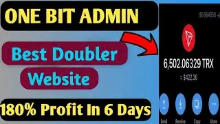 One Bit Admin Doubler site 2023/ New Tron Doubler website Today 2023/180% Profit/100% Trusted Site/