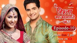 Yeh Rishta Kya Kehlata Hai | Season 1 | Episode 10 - Part 2
