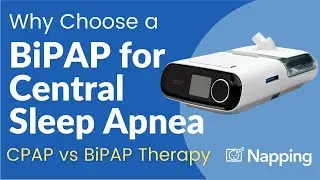 BiPAP for Central Sleep Apnea