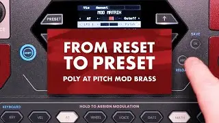Redshift 6 - From Reset To Preset: Poly-aftertouch Pitch Mod Brass
