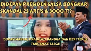 GIL4‼️Didepan Prabowo Salsa Erwina Bongkar Skandal 25 Artis Korupsi 3000 Triliun!? Begini Faktanya
