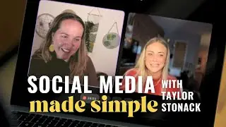 Social Media Made Simple: Reels, B-Roll & Visibility Tips with Taylor Stonack
