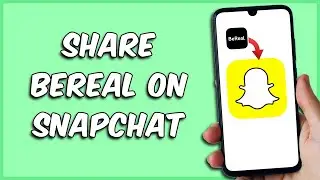 How To Share BeReal On Snapchat  (easy)