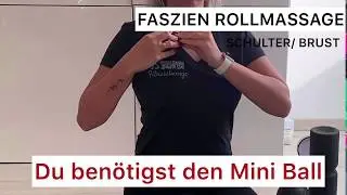 FASZIEN ROLLMASSAGE SCHULTER/ BRUST