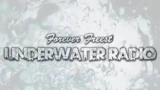 ForeverFreest [INSTRUMENTAL] ♫ Underwater Radio ♫