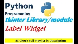 Label widget in tkinter | Python Programming | Edutainment #3