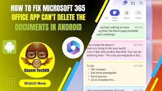 How to Fix Microsoft 365 Office App Can't Delete the Documents in Android After New Updates