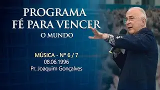 08.06.1996 - MÚSICA - Nº 6 / 7 - Pr. Joaquim Gonçalves