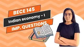 BECE 145 | Important questions | Indian economy | IGNOU WALAY | Economics IGNOU exam