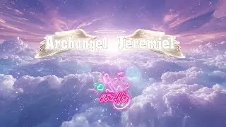 🤍💜Archangel Jeremiel Energy Clearing | 852 Hz💜🤍
