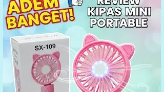 Unboxing Mini Fan SX-109 Portable Murah Meriah