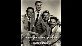 14 Dave Appell & The Applejacks   Teenage Meeting