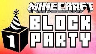 Minecraft: Block party #1 (Объясняю что к чему)