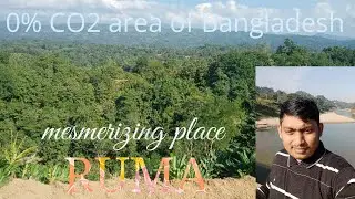 0% Carbon area of Bangladesh | Rowangchhari To Ruma Dream journey with mesmerising mountain