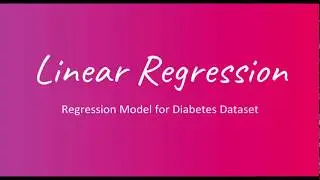 Linear Regression analysis for Diabetes dataset using Python and Sklearn - Part 1
