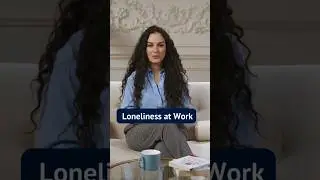 Ways to Overcome Loneliness at Work