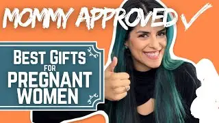 Gift Ideas for Pregnant Women Pt. 2