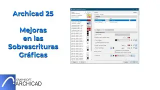 ARCHICAD 25 MEJORAS EN LAS SOBRESCRITURAS GRAFICAS
