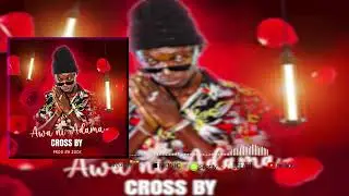 CROSSBY - AWA NI ADAMA  (Son officielle 2025)